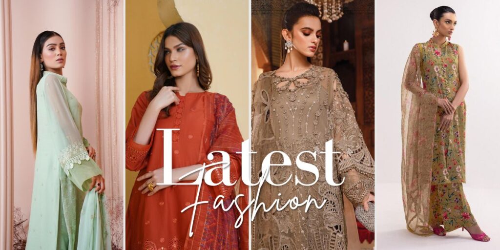 Latest Fashion in Pakistan 2025